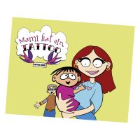 Cartoon-Buchcover mit Mama, Kind und Titel 'Mami hat ein Tattoo', gelber Hintergrund